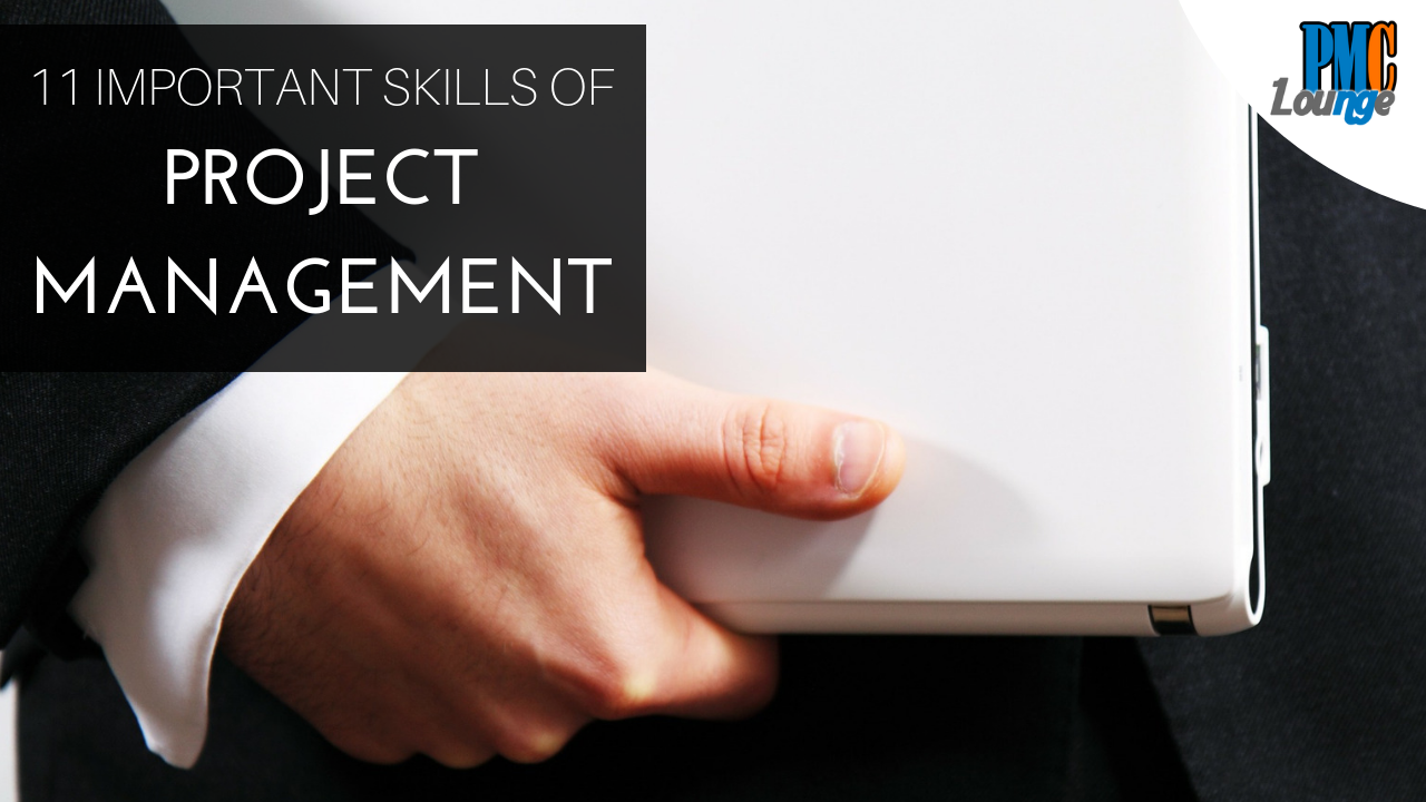 11 Important Skills Of Project Management Crucial Skills Of Project 11 Important Skills Of Project Management Crucial Skills Of Project