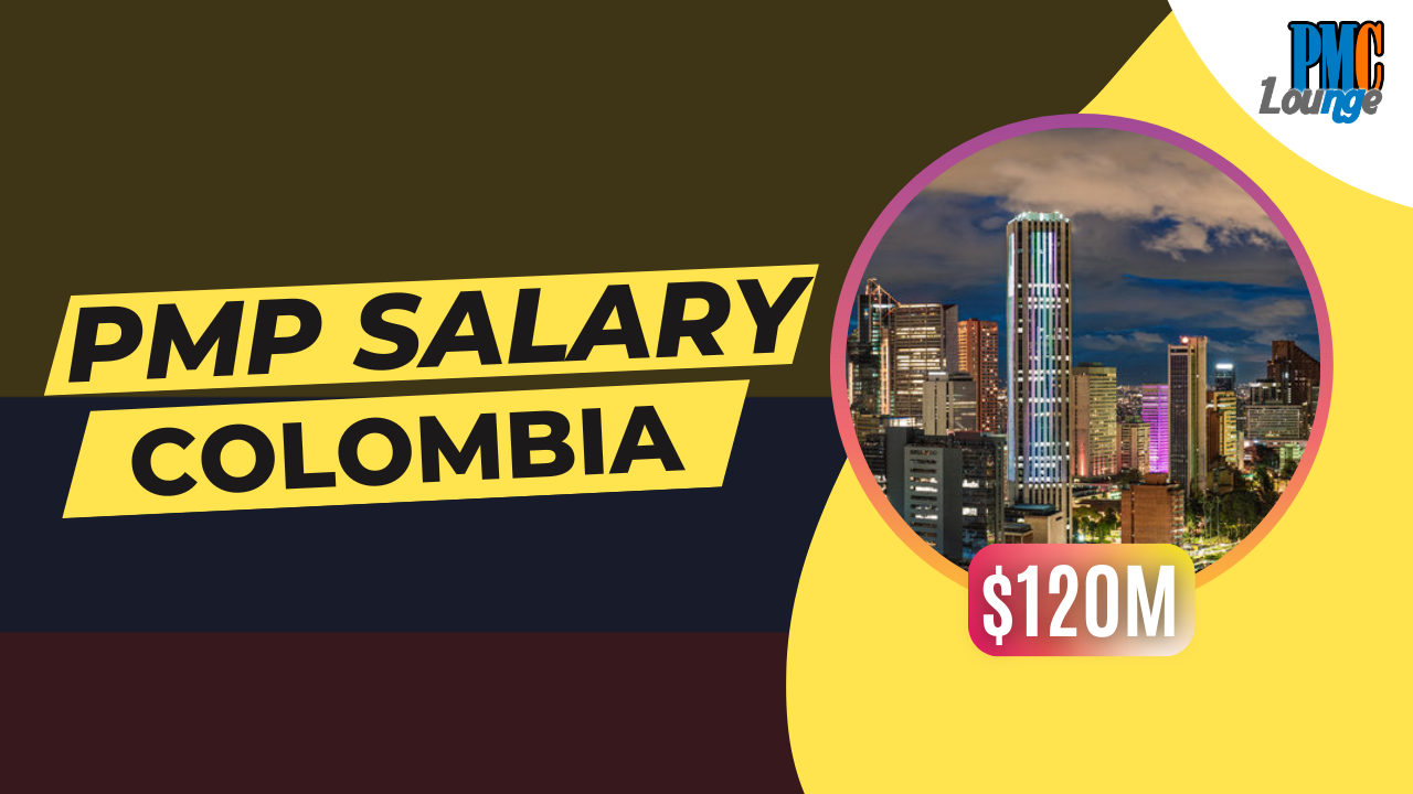 PMP Salary in Colombia How much do PMP certified Project Managers