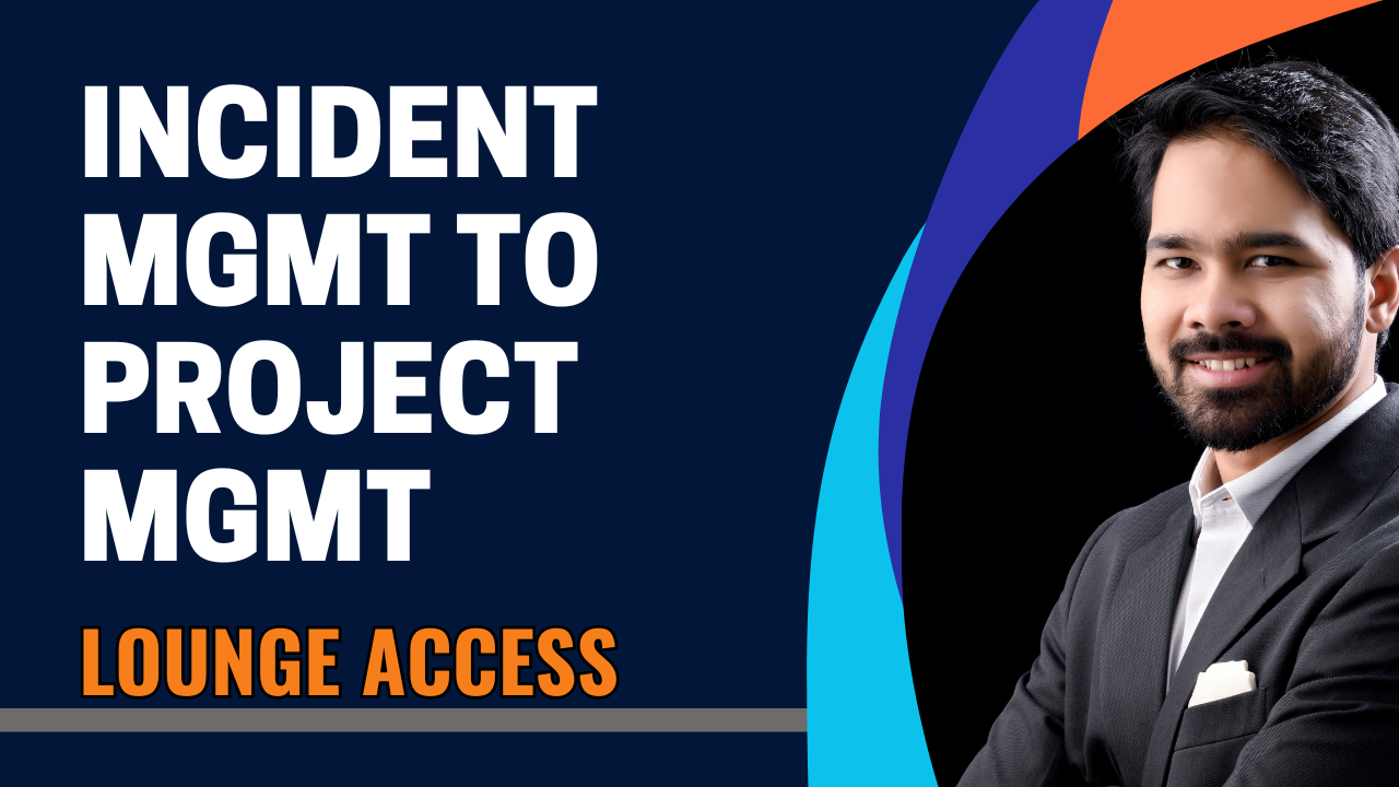 Move Incident How to move from Incident Management to Project Management? | PMCLounge.com